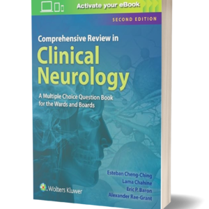 Comprehensive Review in Clinical Neurology: A Multiple Choice Book for the Wards and Boards Second Edition