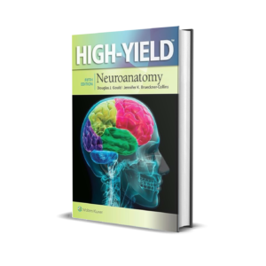 High-Yield Neuroanatomy  Fifth Edition